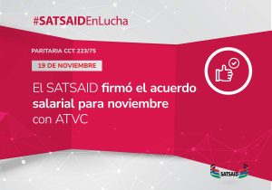 EL SATSAID FIRMÓ EL ACUERDO SALARIAL PARA NOVIEMBRE CON ATVC  